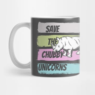 Save The Chubby Unicorns Mug